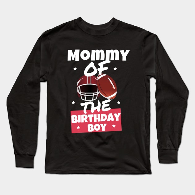 Mommy Of The Birthday Boy Long Sleeve T-Shirt by Dippity Dow Five